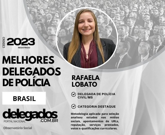 Delegada Rafaela Lobato entra para a lista das Melhores Delegadas de Polícia do Brasil