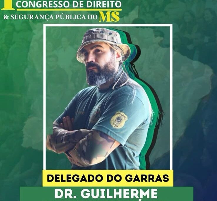 Delegado Guilherme Scucuglia ministrará palestra no 1º Congresso de Direito e Segurança Pública do MS